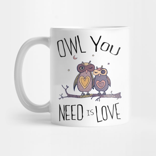 OWL YOU NEED IS LOVE by BobbyG
